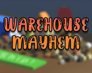 Warehouse Mayhem